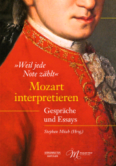 E-book, "Weil jede Note zählt". Mozart interpretieren : Gespräche und Essays, Bärenreiter-Verlag