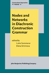 eBook, Nodes and Networks in Diachronic Construction Grammar, John Benjamins Publishing Company