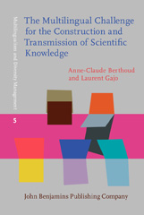 E-book, The Multilingual Challenge for the Construction and Transmission of Scientific Knowledge, Berthoud, Anne-Claude, John Benjamins Publishing Company