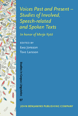 eBook, Voices Past and Present : Studies of Involved, Speech-related and Spoken Texts, John Benjamins Publishing Company
