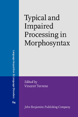 E-book, Typical and Impaired Processing in Morphosyntax, John Benjamins Publishing Company