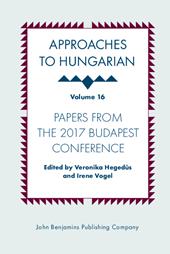 E-book, Approaches to Hungarian : Volume 16: Papers from the 2017 Budapest Conference, John Benjamins Publishing Company
