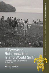 E-book, If Everyone Returned, The Island Would Sink : Urbanisation and Migration in Vanuatu, Berghahn Books