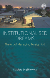 E-book, Institutionalised Dreams : The Art of Managing Foreign Aid, Berghahn Books