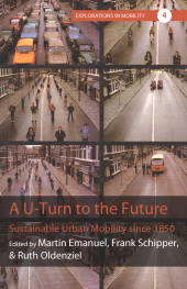 E-book, A U-Turn to the Future : Sustainable Urban Mobility since 1850, Berghahn Books