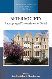 eBook, After Society : Anthropological Trajectories out of Oxford, Berghahn Books