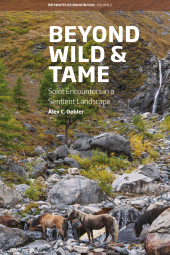 E-book, Beyond Wild and Tame : Soiot Encounters in a Sentient Landscape, Berghahn Books
