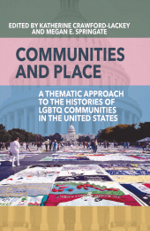 E-book, Communities and Place : A Thematic Approach to the Histories of LGBTQ Communities in the United States, Berghahn Books