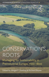 E-book, Conservation's Roots : Managing for Sustainability in Preindustrial Europe, 1100-1800, Berghahn Books