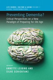 E-book, Preventing Dementia? : Critical Perspectives on a New Paradigm of Preparing for Old Age, Berghahn Books