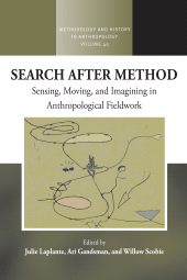 E-book, Search After Method : Sensing, Moving, and Imagining in Anthropological Fieldwork, Berghahn Books