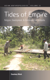 eBook, Tides of Empire : Religion, Development, and Environment in Cambodia, Berghahn Books