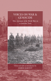 E-book, Voices on War and Genocide : Three Accounts of the World Wars in a Galician Town, Berghahn Books