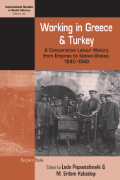 E-book, Working in Greece and Turkey : A Comparative Labour History from Empires to Nation-States, 1840-1940, Berghahn Books