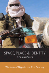 E-book, Space, Place and Identity : Wodaabe of Niger in the 21st Century, Berghahn Books