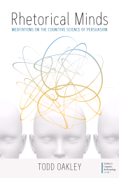 E-book, Rhetorical Minds : Meditations on the Cognitive Science of Persuasion, Berghahn Books