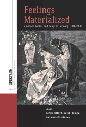 E-book, Feelings Materialized : Emotions, Bodies, and Things in Germany, 1500-1950, Berghahn Books