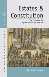 E-book, Estates and Constitution : The Parliament in Eighteenth-Century Hungary, Berghahn Books