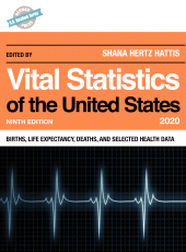 E-book, Vital Statistics of the United States 2020 : Births, Life Expectancy, Deaths, and Selected Health Data, Bernan Press