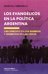 E-book, Los evangélicos en la política argentina : crecimiento en los barrios y derrotas en las urnas, Editorial Biblos