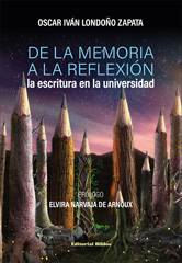 eBook, De la memoria a la reflexión : la escritura en la universidad, Londoño Zapata, Oscar Iván, Editorial Biblos