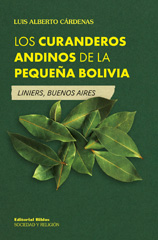 eBook, Los curanderos andinos de la Pequeña Bolivia-Liniers, Buenos Aires, Cárdenas, Luis A., Editorial Biblos