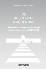 eBook, De Auschwitz a Argentina : representaciones del nazismo en literatura y cine : 2000-2020, Editorial Biblos