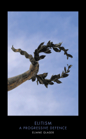 E-book, Elitism : A Progressive Defence, Biteback Publishing