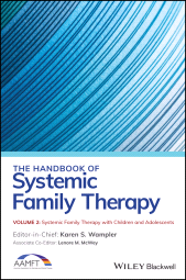 E-book, The Handbook of Systemic Family Therapy, Systemic Family Therapy with Children and Adolescents, Blackwell