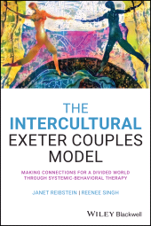 E-book, The Intercultural Exeter Couples Model : Making Connections for a Divided World Through Systemic-Behavioral Therapy, Blackwell