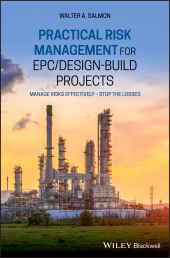 E-book, Practical Risk Management for EPC / Design-Build Projects : Manage Risks Effectively - Stop the Losses, Blackwell