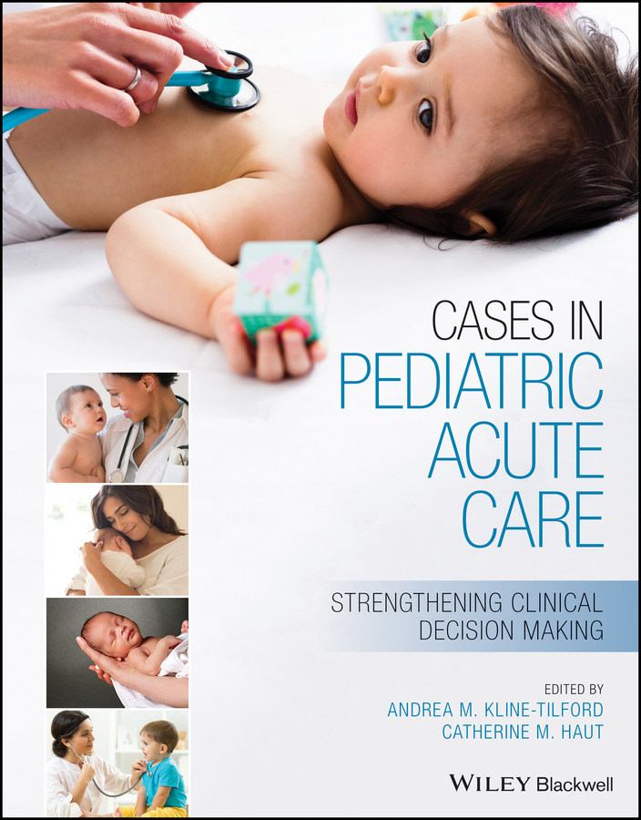 E-book, Cases in Pediatric Acute Care : Strengthening Clinical Decision Making, Blackwell