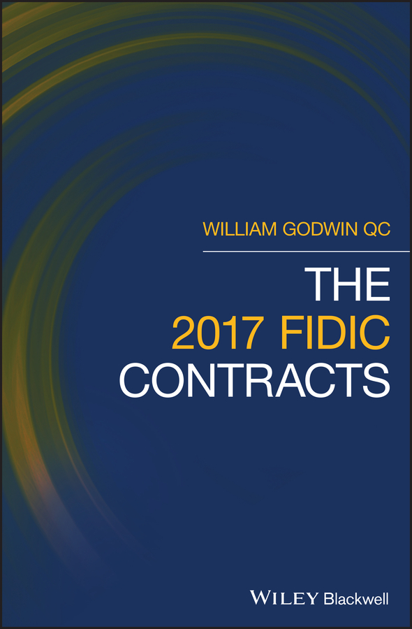 eBook, The 2017 FIDIC Contracts, Blackwell