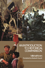 E-book, An Introduction to Historical Comparison, Krom, Mikhail, Bloomsbury Publishing