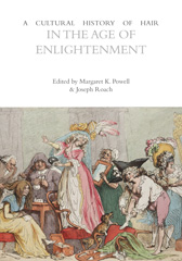 A Cultural History of Hair in the Age of Enlightenment - Roach, Joseph ...