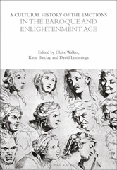 E-book, A Cultural History of the Emotions in the Baroque and Enlightenment Age., Bloomsbury Publishing