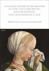 E-book, A Cultural History of the Emotions in the Late Medieval, Reformation, and Renaissance Age, Bloomsbury Publishing
