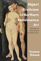 E-book, Abject Eroticism in Northern Renaissance Art, Bloomsbury Publishing