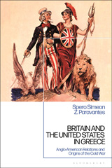 E-book, Britain and the United States in Greece, Paravantes, Spero Simeon Z., Bloomsbury Publishing