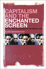 E-book, Capitalism and the Enchanted Screen, Wansbrough, Aleksandr Andreas, Bloomsbury Publishing
