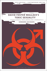 E-book, David Foster Wallace's Toxic Sexuality, Bloomsbury Publishing