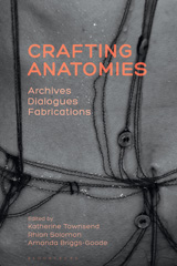 eBook, Crafting Anatomies, Bloomsbury Publishing