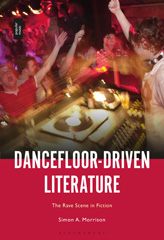 E-book, Dancefloor-Driven Literature, Morrison, Simon A., Bloomsbury Publishing