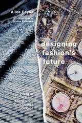 E-book, Designing Fashion's Future, Payne, Alice, Bloomsbury Publishing