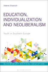 E-book, Education, Individualization and Neoliberalism, Visanich, Valerie, Bloomsbury Publishing