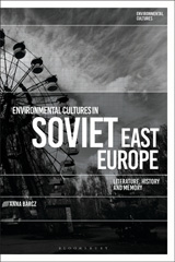 E-book, Environmental Cultures in Soviet East Europe, Barcz, Anna, Bloomsbury Publishing