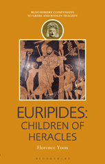 E-book, Euripides : Children of Heracles, Yoon, Florence, Bloomsbury Publishing