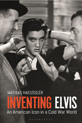E-book, Inventing Elvis, Haeussler, Mathias, Bloomsbury Publishing