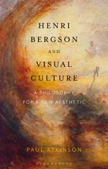 E-book, Henri Bergson and Visual Culture, Bloomsbury Publishing