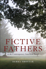 E-book, Fictive Fathers in the Contemporary American Novel, Shostak, Debra, Bloomsbury Publishing